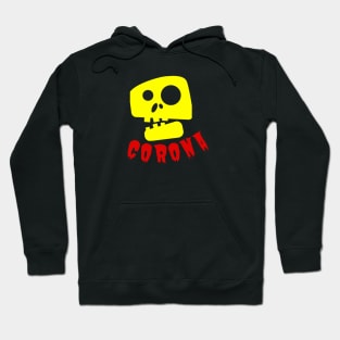 Corona D'ont touch me Hoodie